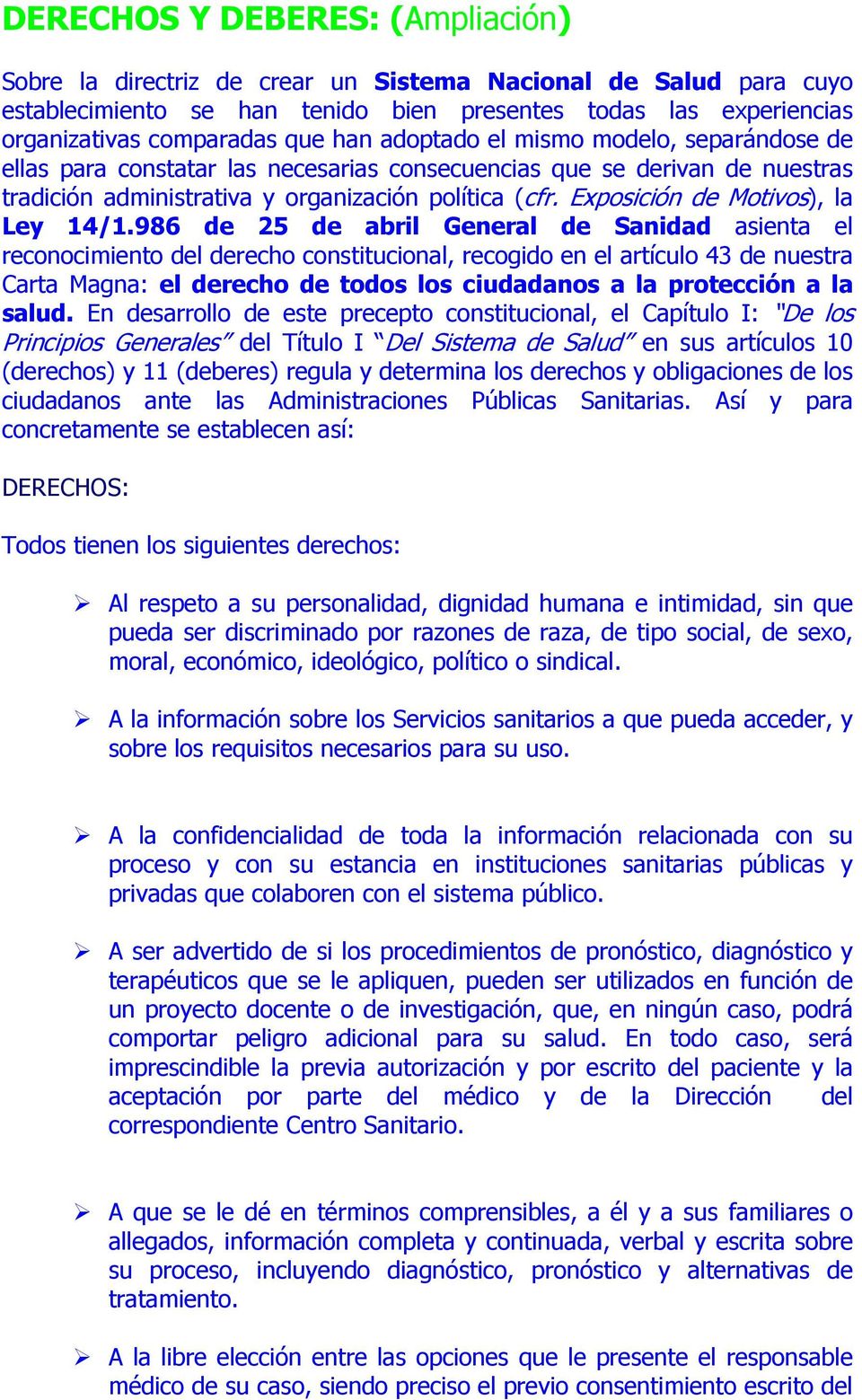 Exposición de Motivos), la Ley 14/1.