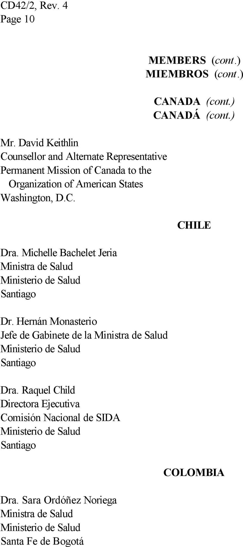Michelle Bachelet Jeria Ministra de Salud Ministerio de Salud Santiago Dr.
