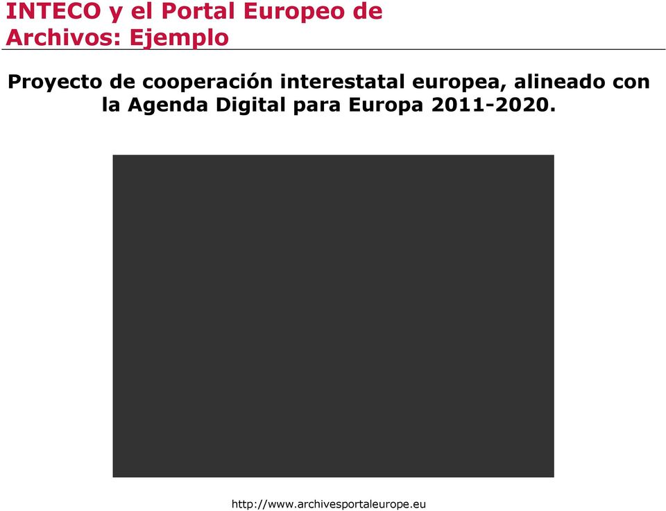 europea, alineado con la Agenda Digital para