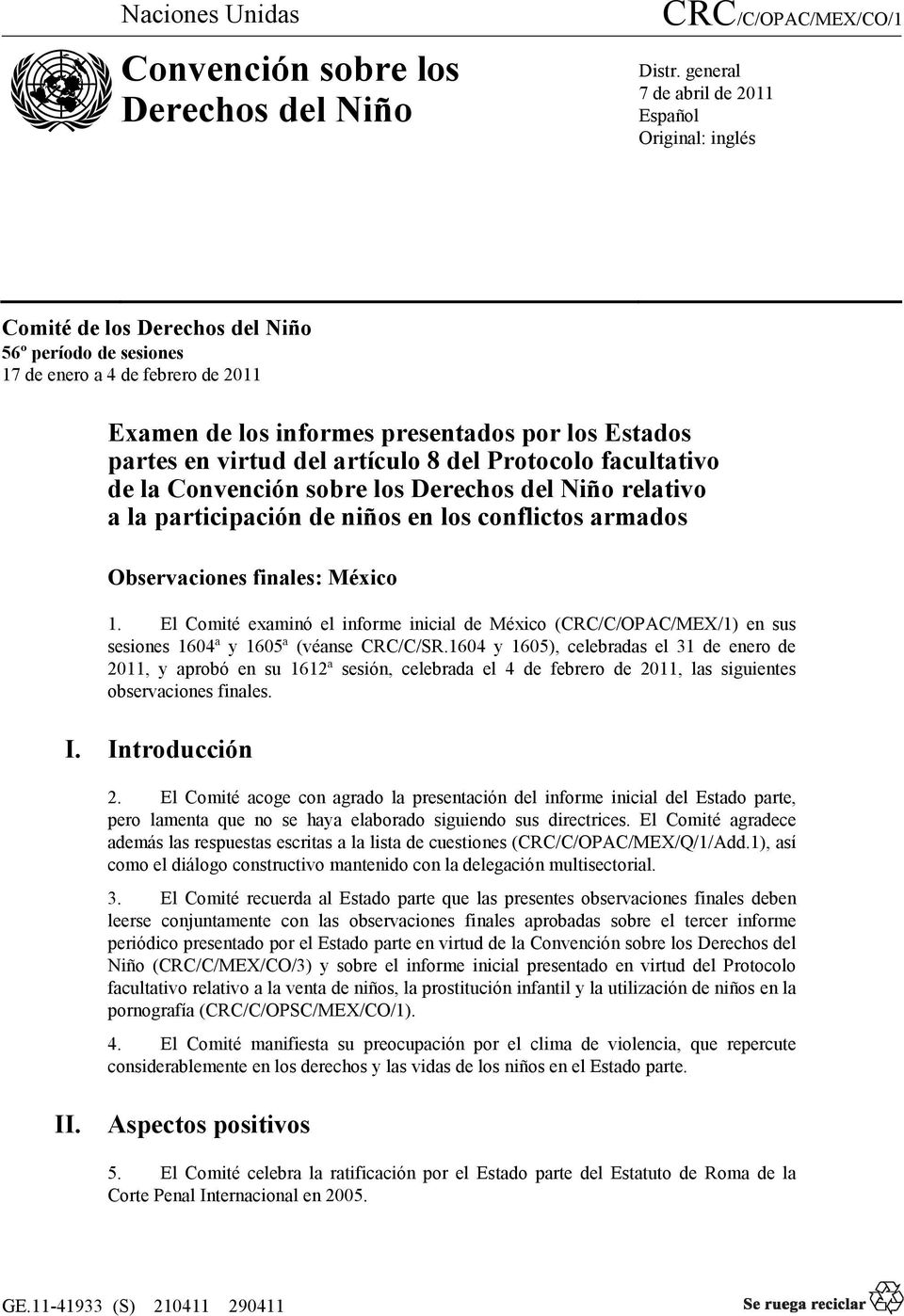 partes en virtud del artículo 8 del Protocolo facultativo de la Convención sobre los Derechos del Niño relativo a la participación de niños en los conflictos armados Observaciones finales: México 1.