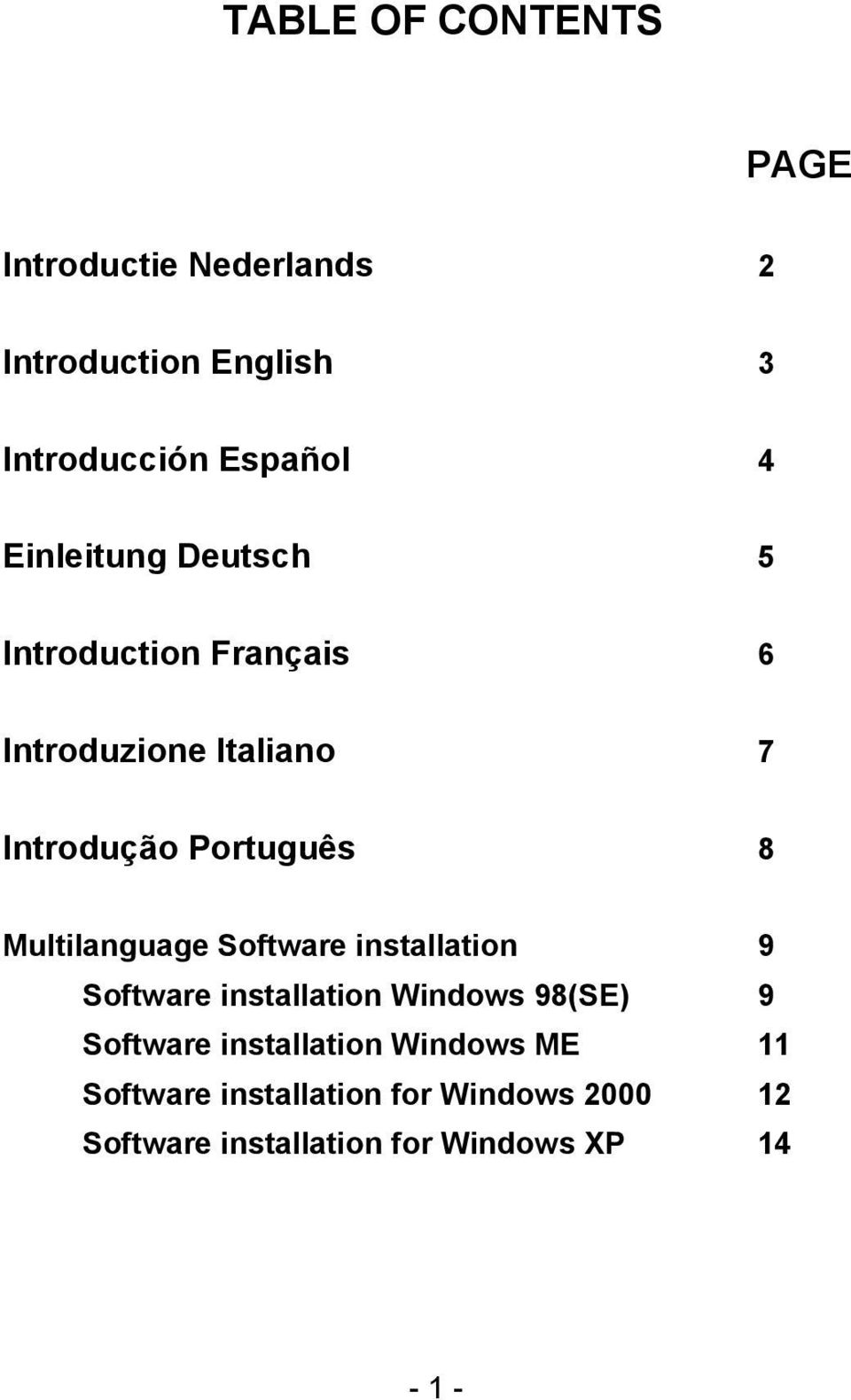 Multilanguage Software installation 9 Software installation Windows 98(SE) 9 Software