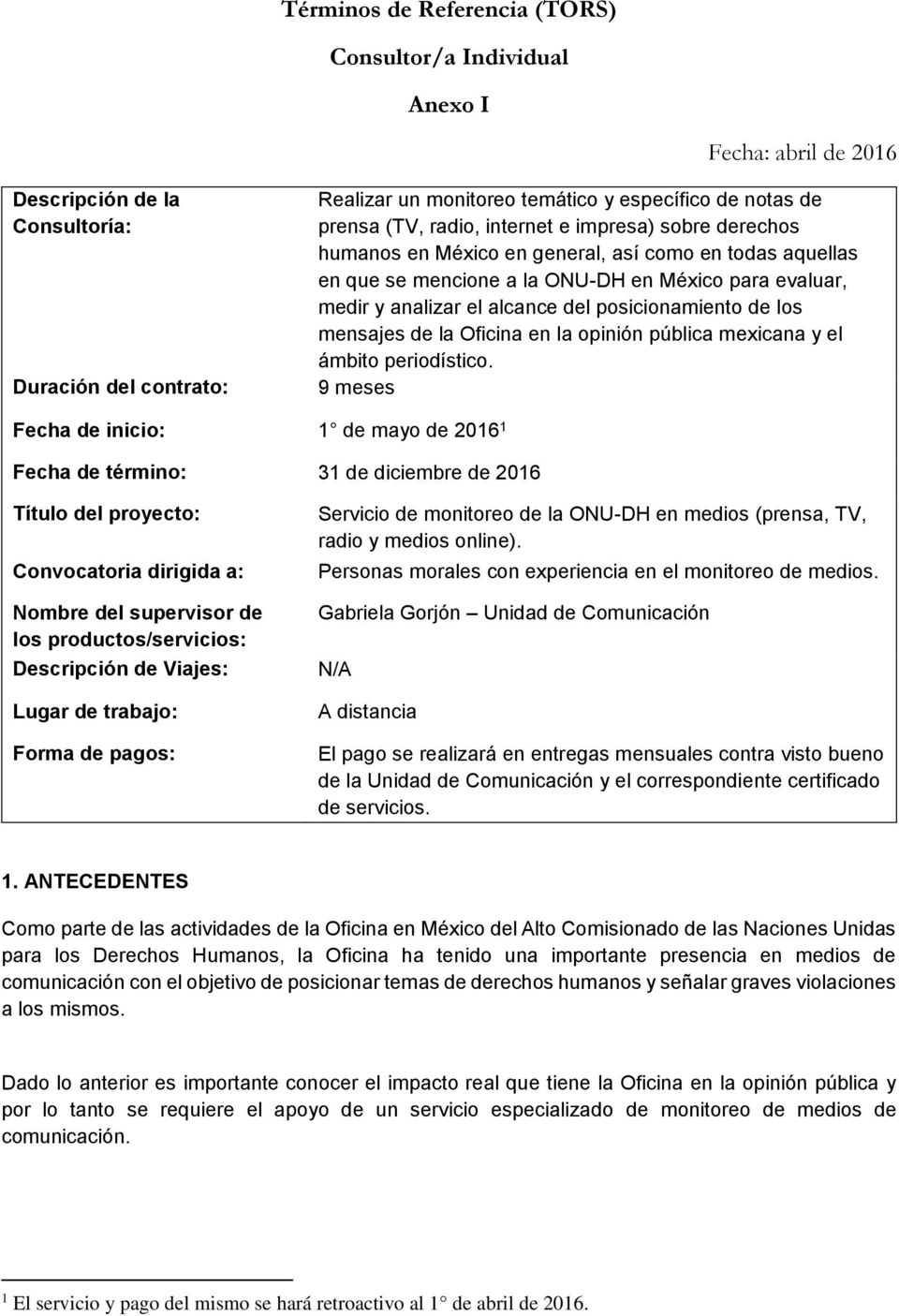 posicionamiento de los mensajes de la Oficina en la opinión pública mexicana y el ámbito periodístico.