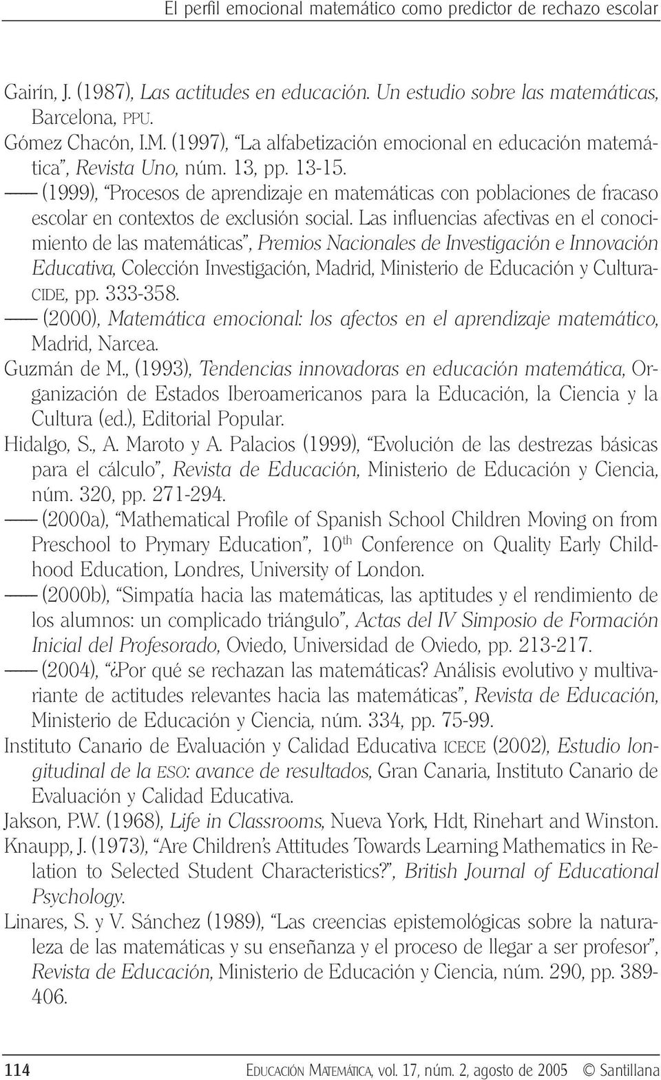 (1999), Procesos de aprendizaje en matemáticas con poblaciones de fracaso escolar en contextos de exclusión social.