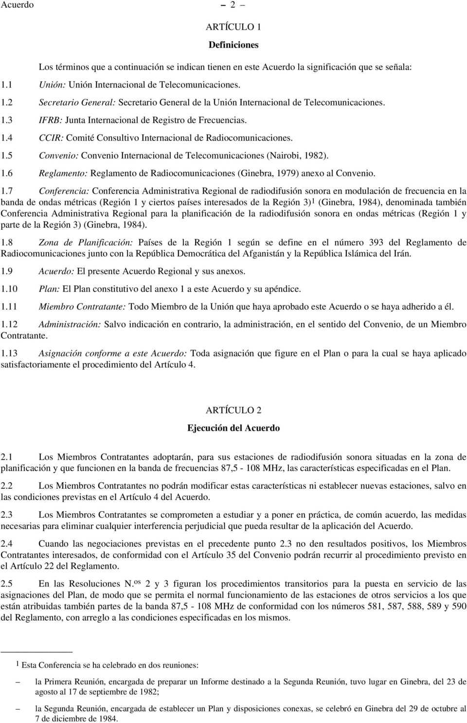 1.6 Reglamento: Reglamento de Radiocomunicaciones (Ginebra, 19