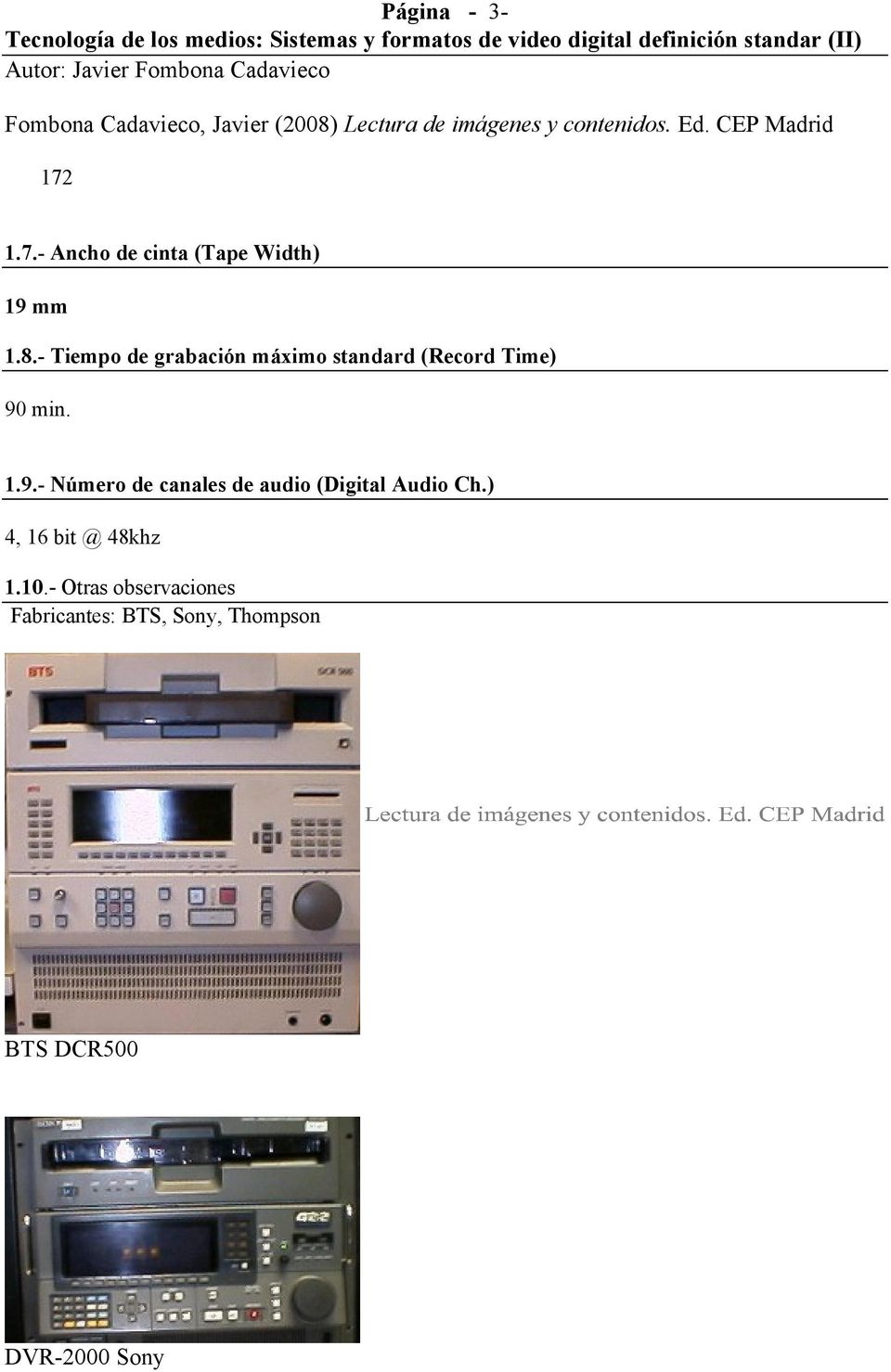 min. 1.9.- Número de canales de audio (Digital Audio Ch.