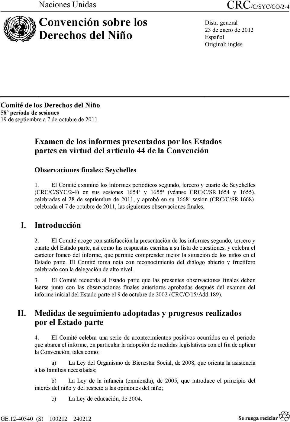 partes en virtud del artículo 44 de la Convención Observaciones finales: Seychelles 1.