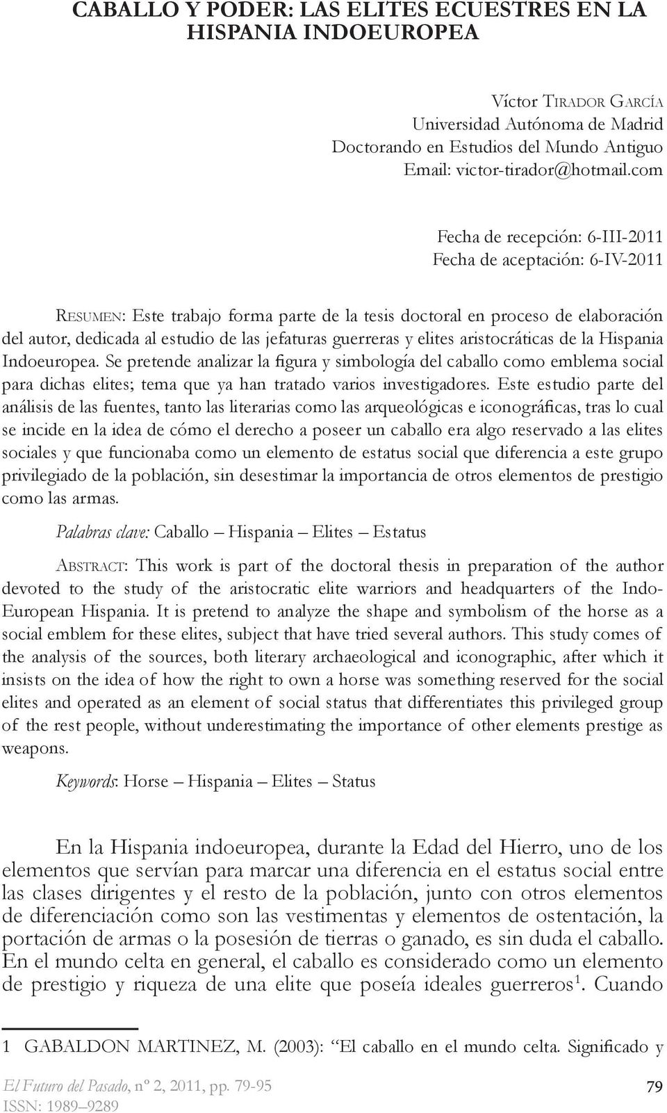guerreras y elites aristocráticas de la Hispania Indoeuropea.