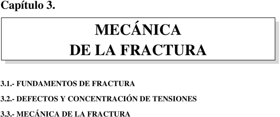 - FUNDAMENTOS DE FRACTURA 3.2.