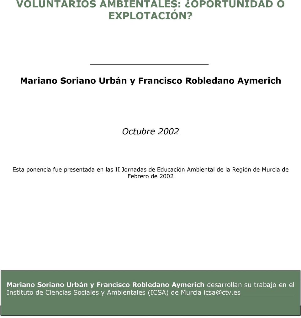 en las II Jornadas de Educación Ambiental de la Región de Murcia de Febrero de 2002 Mariano
