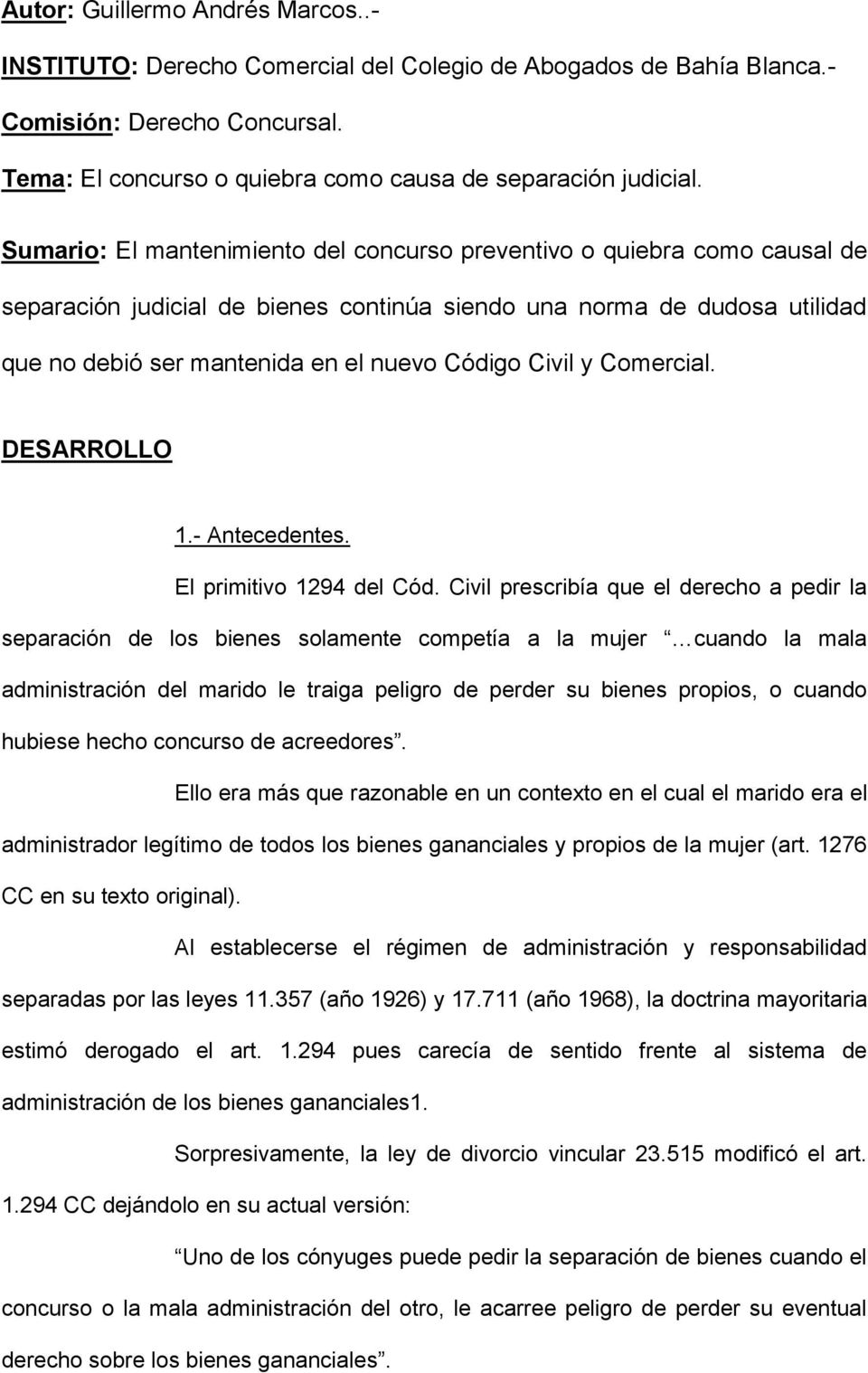 Civil y Comercial. DESARROLLO 1.- Antecedentes. El primitivo 1294 del Cód.