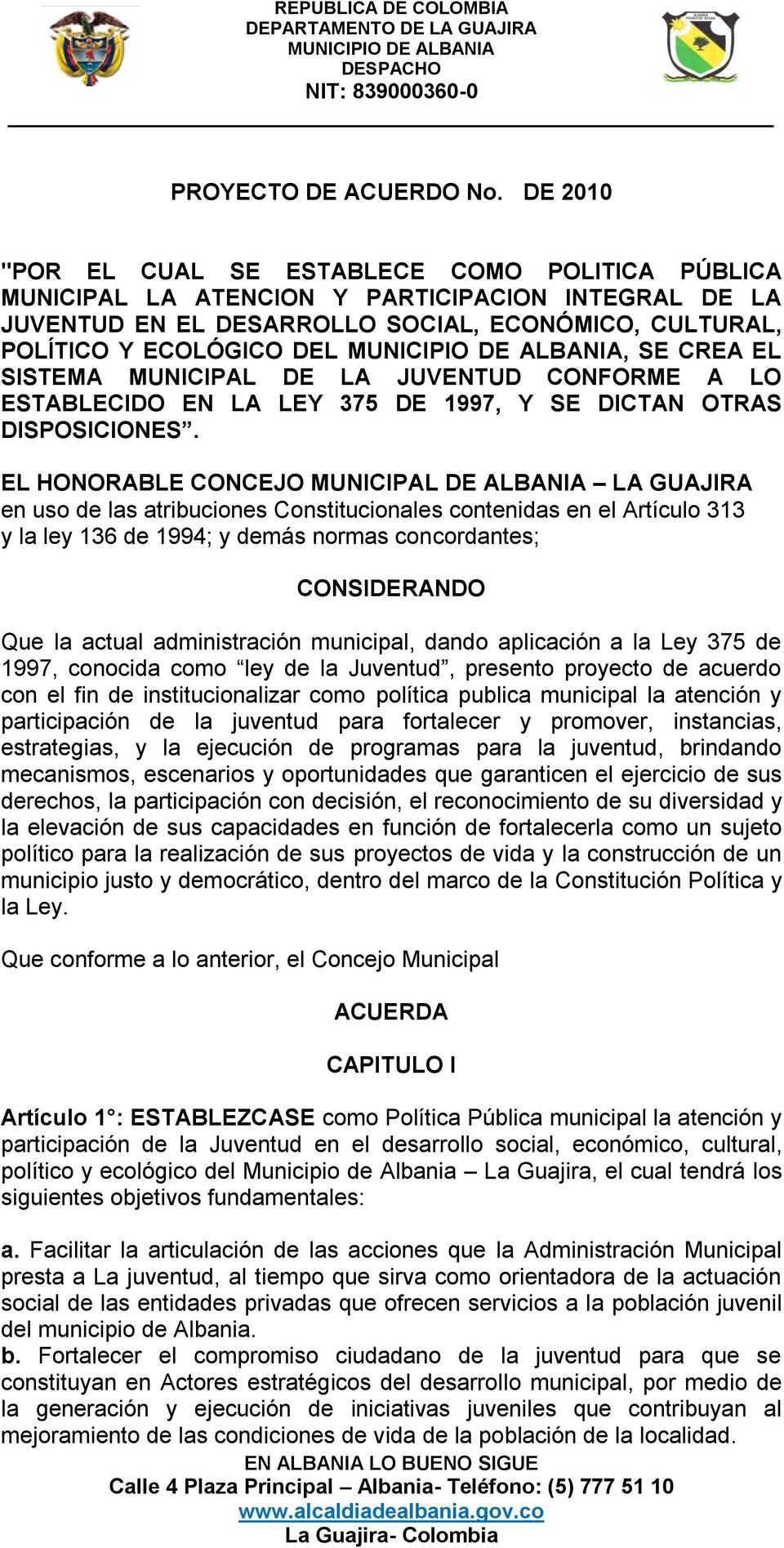 EL SISTEMA MUNICIPAL DE LA JUVENTUD CONFORME A LO ESTABLECIDO EN LA LEY 375 DE 1997, Y SE DICTAN OTRAS DISPOSICIONES.