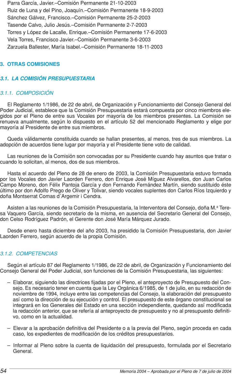 Comisión Permanente 3-6-2003 Zarzuela Ballester, María Isabel. Comisión Permanente 18