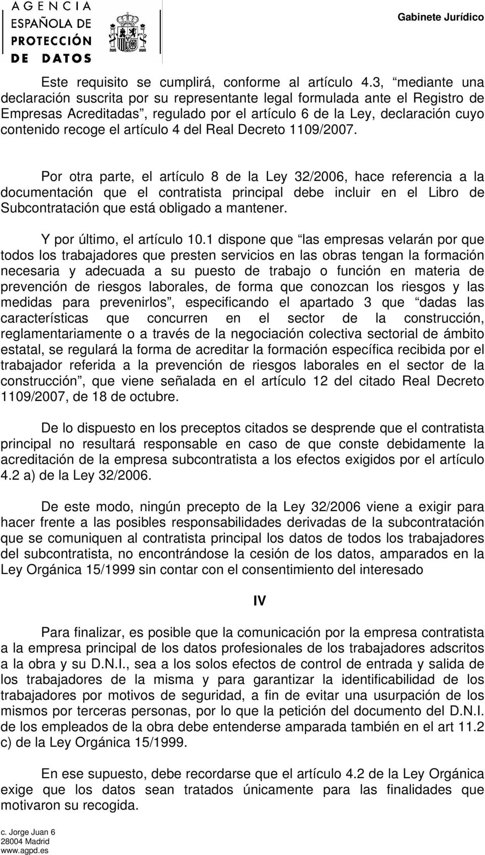 4 del Real Decreto 1109/2007.