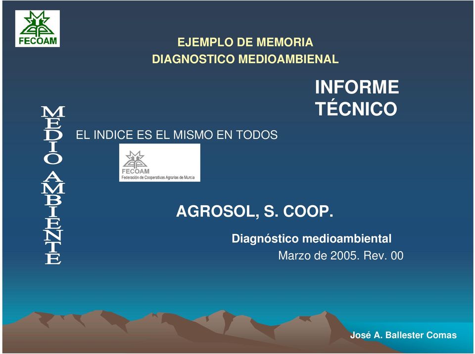 TODOS INFORME TÉCNICO AGROSOL, S. COOP.