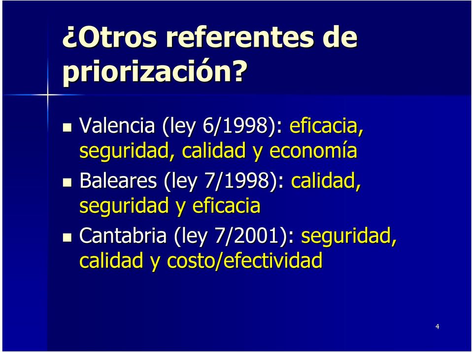 economía Baleares (ley 7/1998): calidad, seguridad y