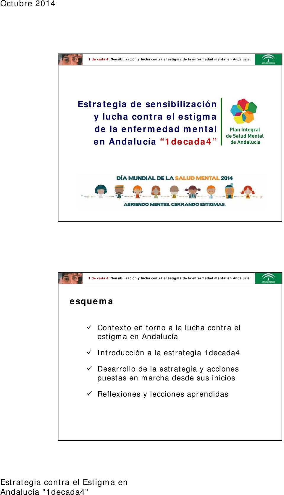 Andalucía Introducción a la estrategia 1decada4 Desarrollo de la estrategia y
