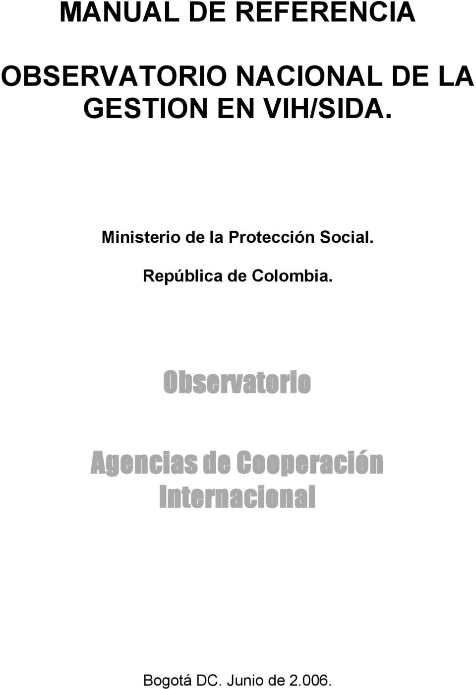 Ministerio de la Protección Social.