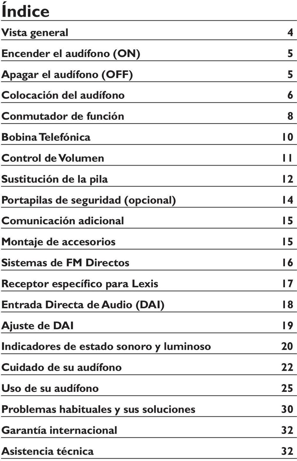 accesorios 15 Sistemas de FM Directos 16 Receptor específico para Lexis 17 Entrada Directa de Audio (DAI) 18 Ajuste de DAI 19 Indicadores de