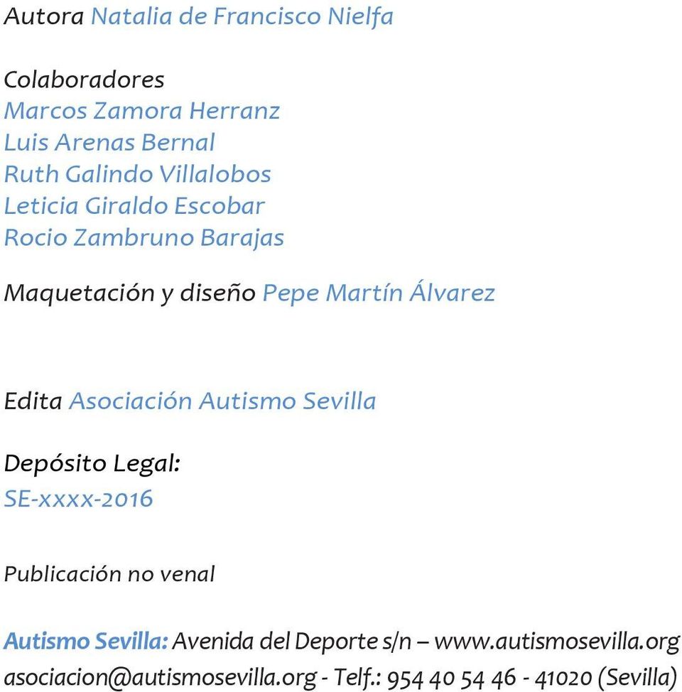 Asciación Autism Sevilla Depósit Legal: SE-xxxx-2016 Publicación n venal Autism Sevilla: Avenida
