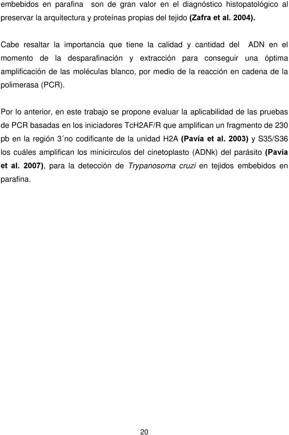 reacción en cadena de la polimerasa (PCR).