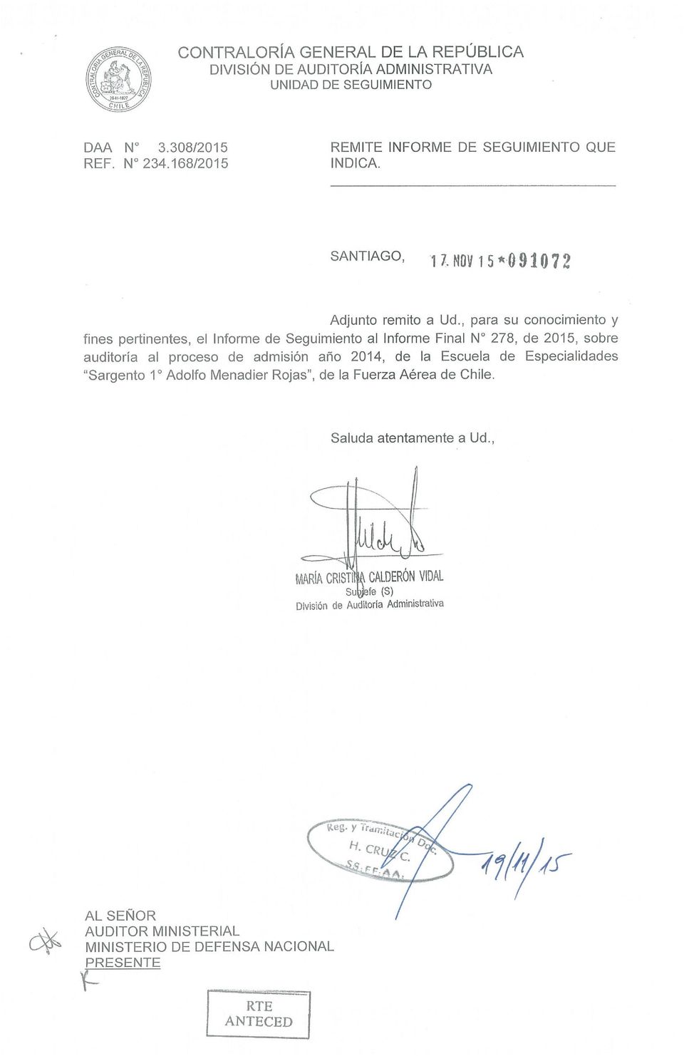 al proceso de admisión año 2014, de la Escuela de Especialidades Sargento 1 Adolfo Menadier Rojas, de la Fuerza Aérea