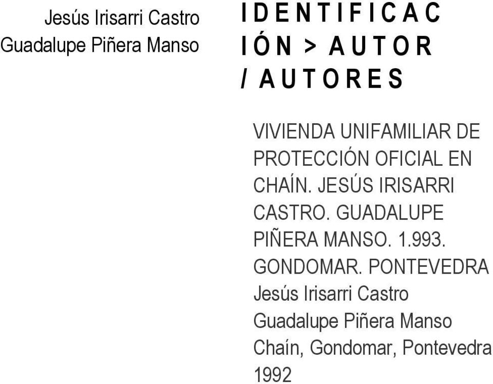 CHAÍN. JESÚS IRISARRI CASTRO. GUADALUPE PIÑERA MANSO. 1.993. GONDOMAR.