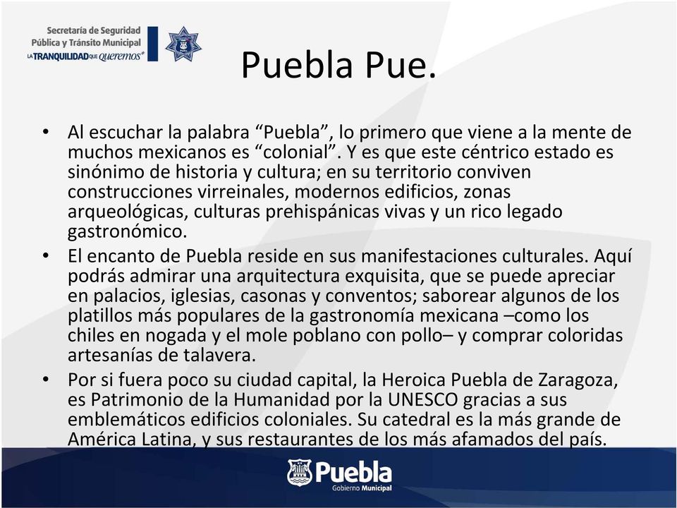 nivel prehispánicas vivas y un rico legado gastronómico. El encanto Tercer de Puebla nivel reside en sus manifestaciones culturales.
