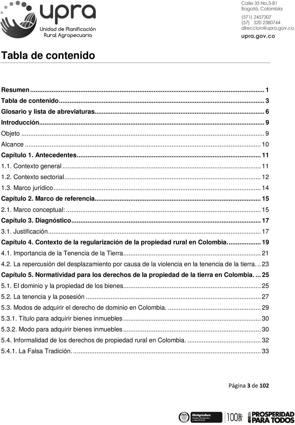 Contexto de la regularización de la propiedad rural en Colombia.... 19 4.1. Importancia de la Tenencia de la Tierra... 21