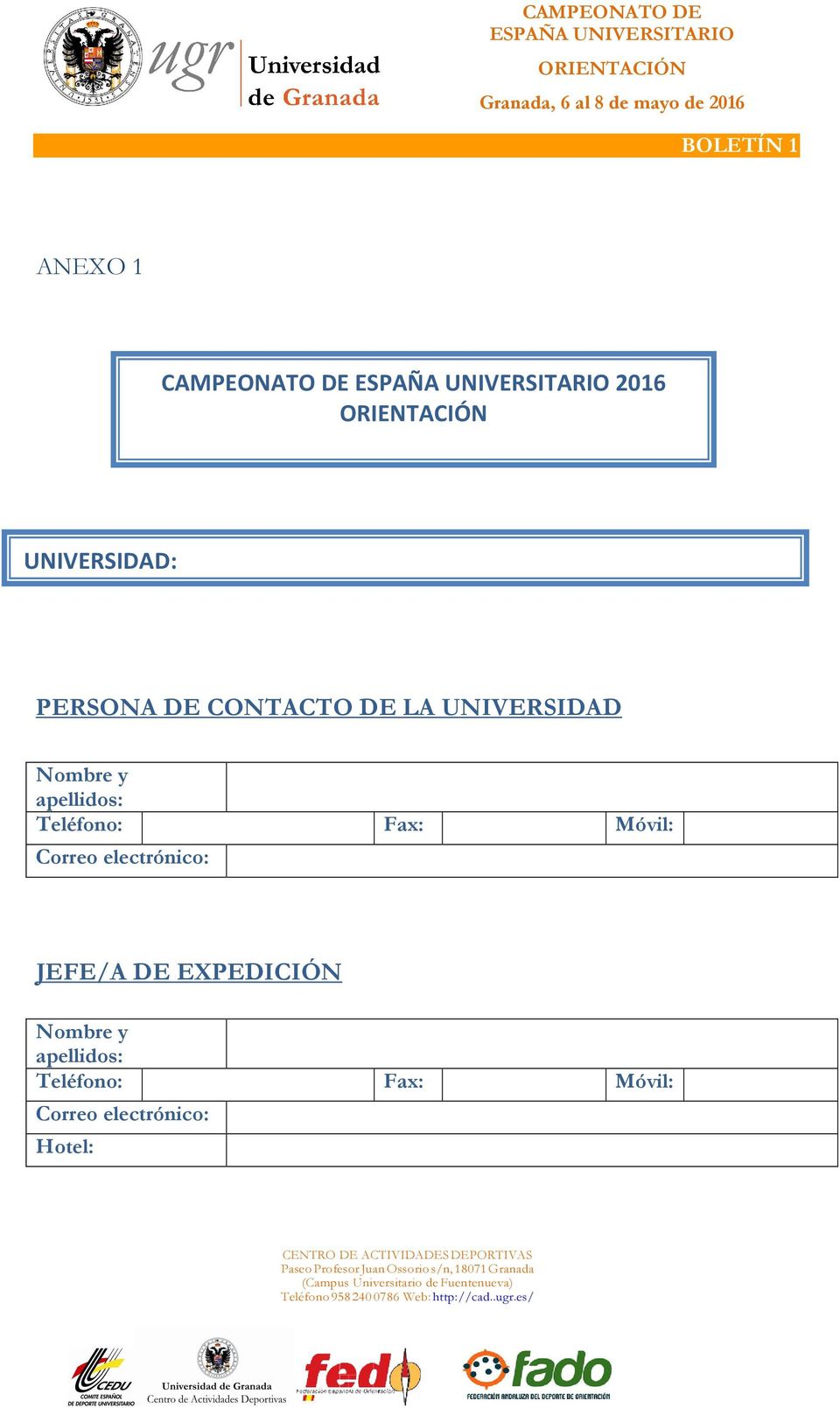 Fax: Móvil: Correo electrónico: JEFE/A DE EXPEDICIÓN