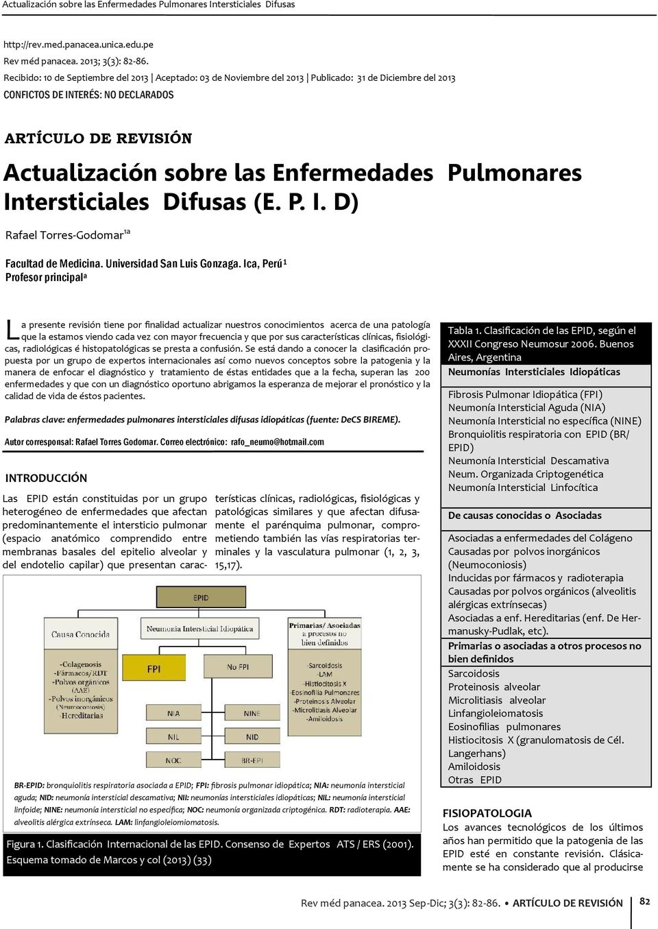 Enfermedades Pulmonares Intersticiales Difusas (E. P. I. D) Rafael Torres-Godomar 1a Facultad de Medicina. Universidad San Luis Gonzaga.