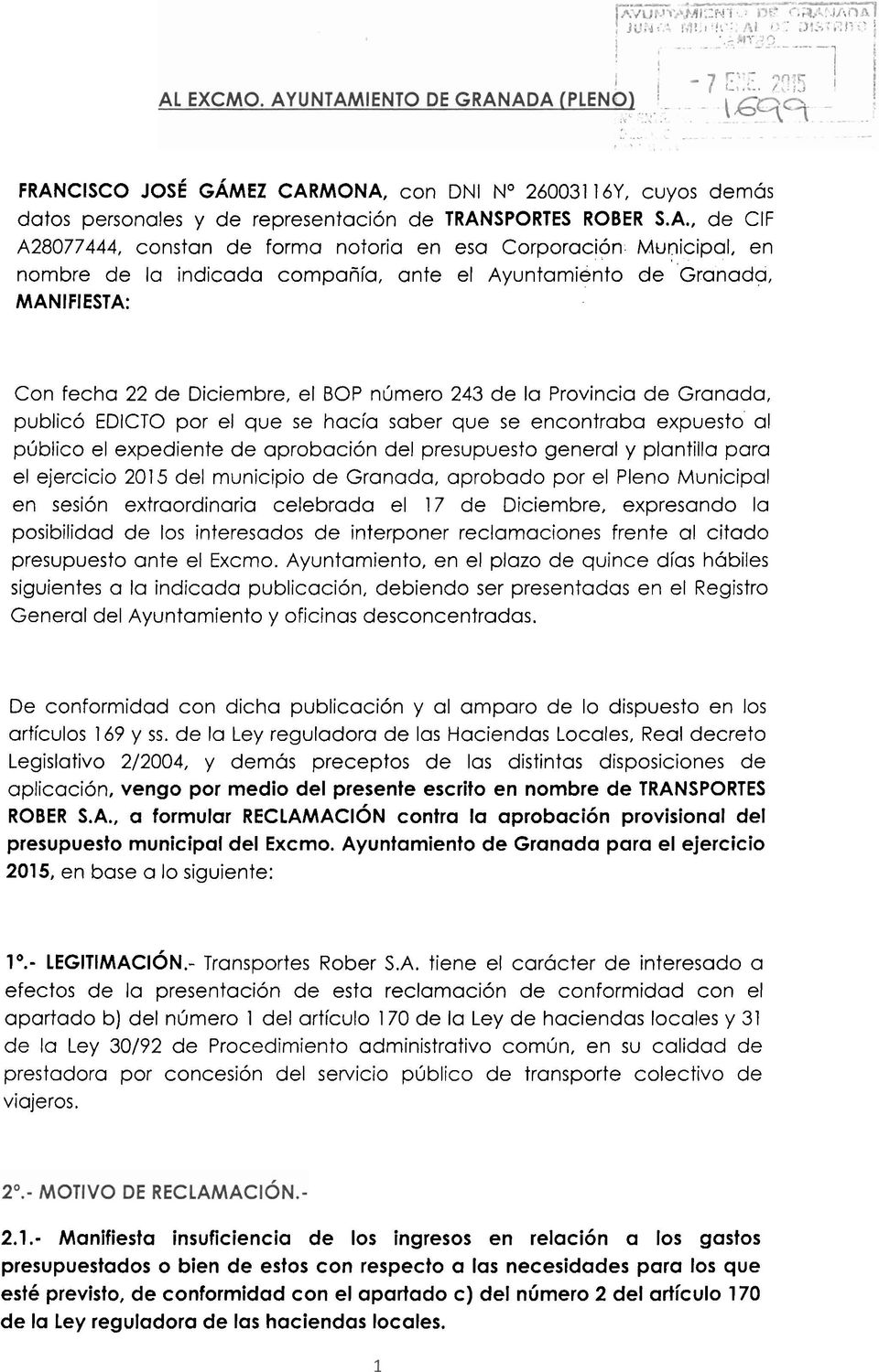 general y plantilla para el ejercicio 2015 del municipio de Granada, aprobado por el Pleno Municipal en sesión extraordinaria celebrada el 17 de Diciembre, expresando la posibilidad de los