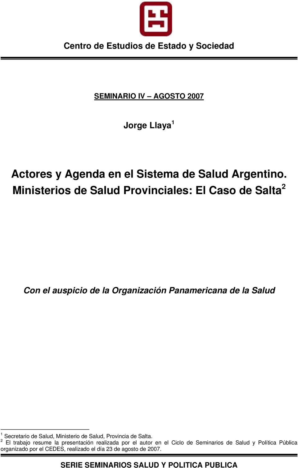 Secretario de Salud, Ministerio de Salud, Provincia de Salta.