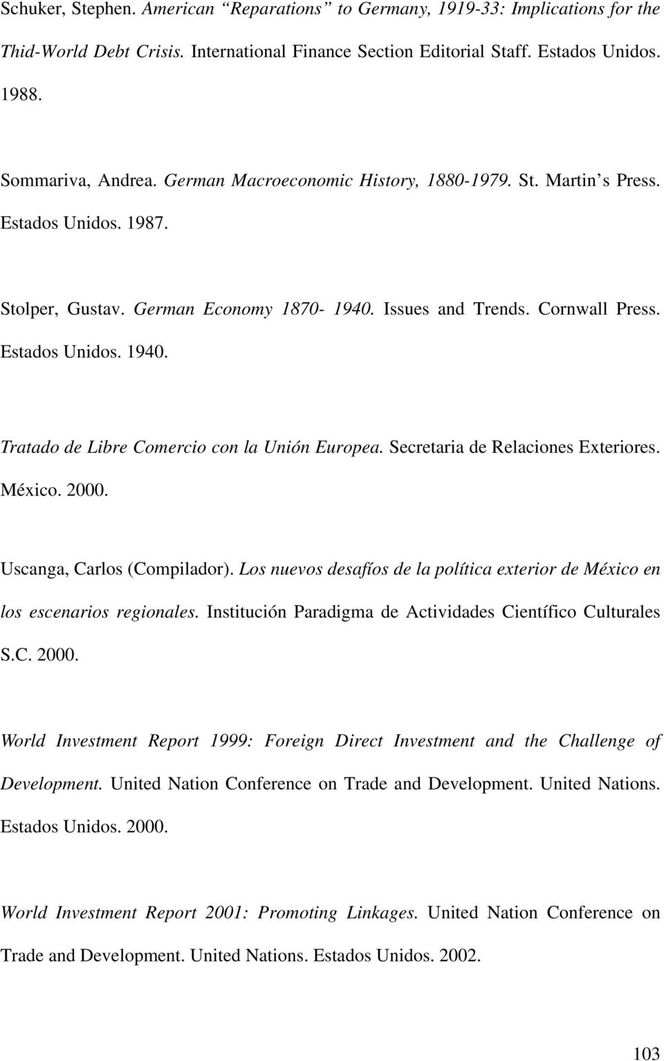 Tratado de Libre Comercio con la Unión Europea. Secretaria de Relaciones Exteriores. México. 2000. Uscanga, Carlos (Compilador).