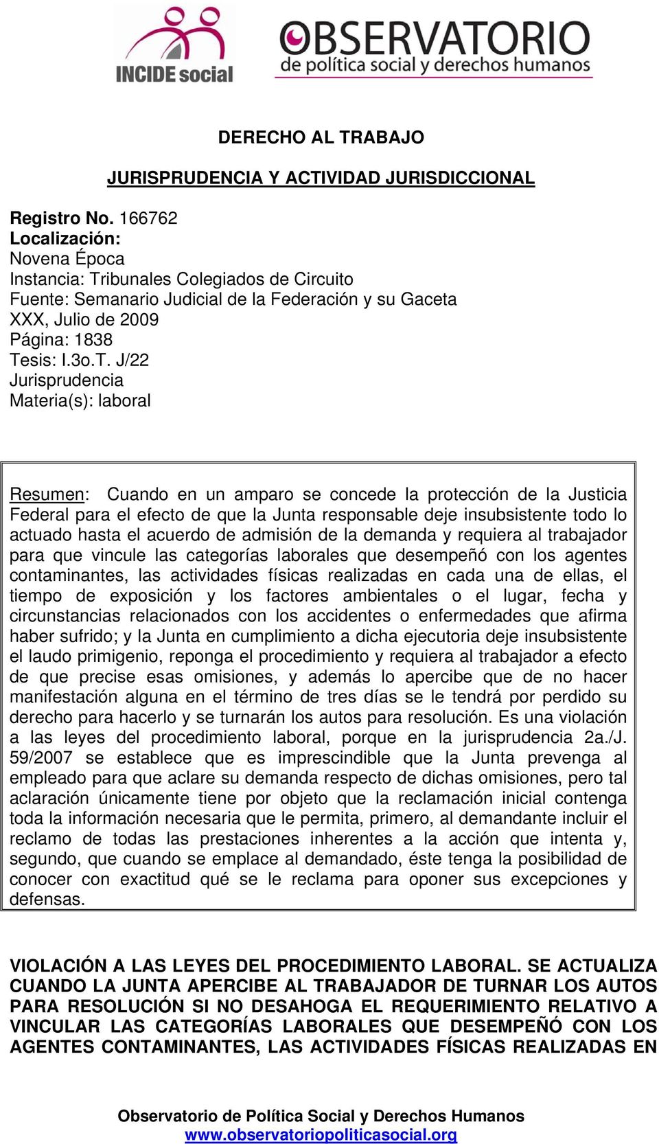 ibunales Colegiados de Circuito Fuente: Semanario Judicial de la Federación y su Gaceta XXX, Julio de 2009 Página: 1838 Te