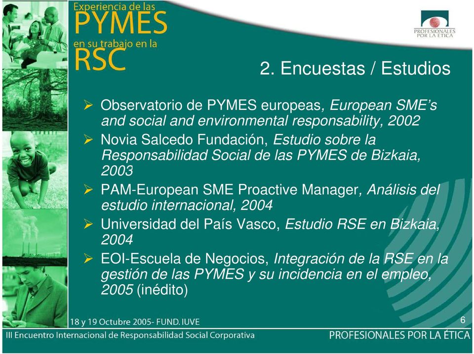Proactive Manager, Análisis del estudio internacional, 2004 Universidad del País Vasco, Estudio RSE en Bizkaia, 2004