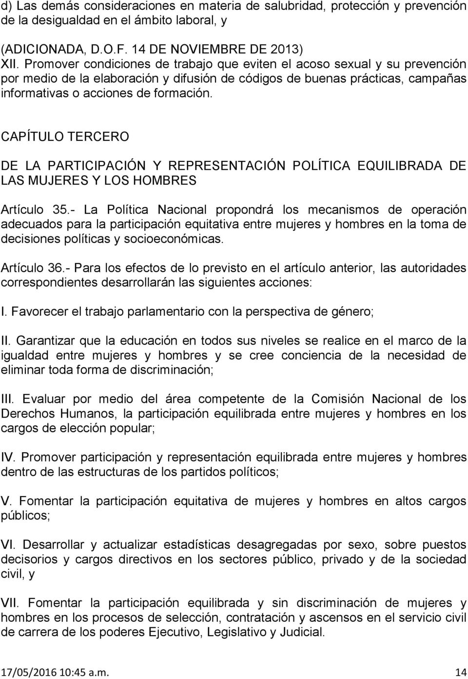 CAPÍTULO TERCERO DE LA PARTICIPACIÓN Y REPRESENTACIÓN POLÍTICA EQUILIBRADA DE LAS MUJERES Y LOS HOMBRES Artículo 35.