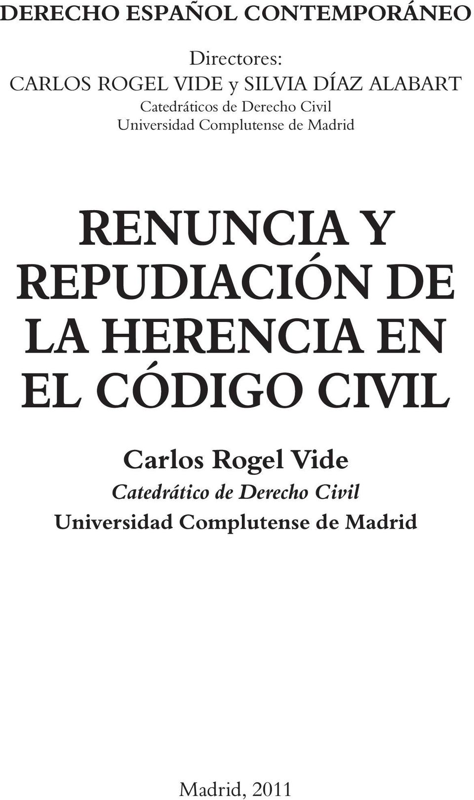renuncia y repudiación de la herencia en el código civil Carlos Rogel