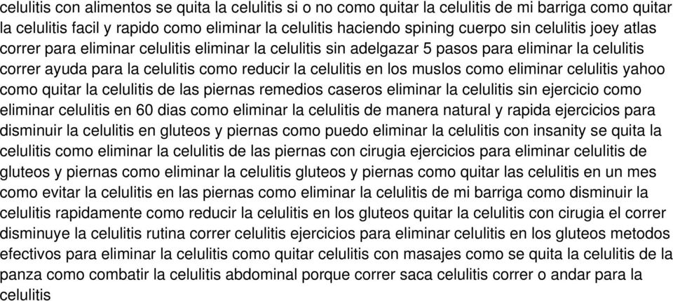 celulitis yahoo como quitar la celulitis de las piernas remedios caseros eliminar la celulitis sin ejercicio como eliminar celulitis en 60 dias como eliminar la celulitis de manera natural y rapida