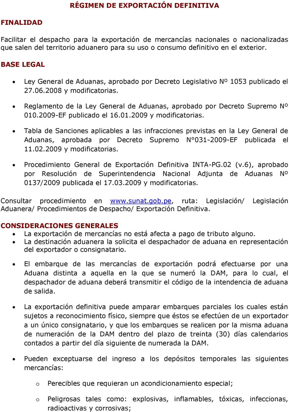 2009-EF publicad el 16.01.2009 y mdificatrias. Tabla de Sancines aplicables a las infraccines previstas en la Ley General de Aduanas, aprbada pr Decret Suprem N 031-2009-EF publicada el 11.02.
