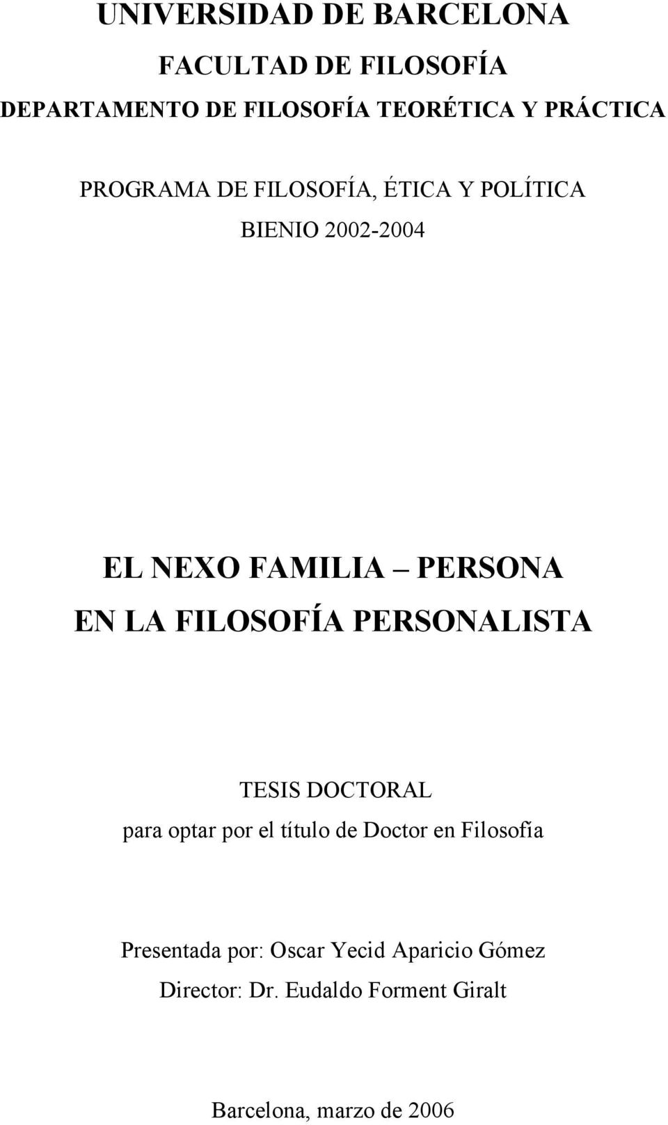 LA FILOSOFÍA PERSONALISTA TESIS DOCTORAL para optar por el título de Doctor en Filosofía