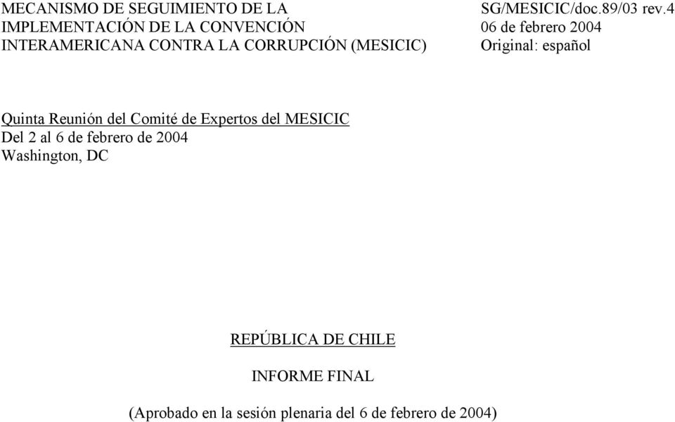 (MESICIC) Original: español Quinta Reunión del Comité de Expertos del MESICIC Del 2 al 6