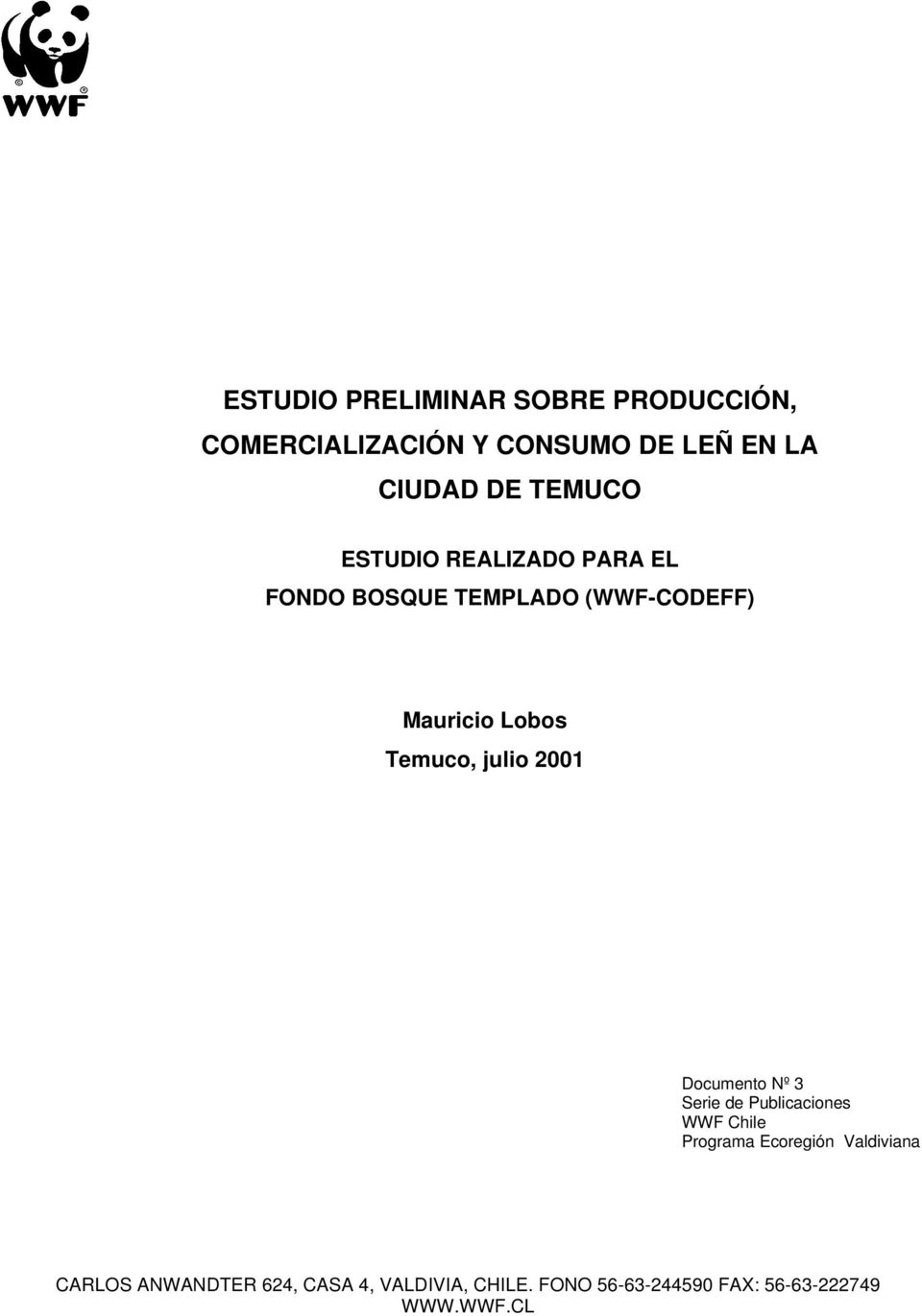 Temuco, julio 2001 Documento Nº 3 Serie de Publicaciones WWF Chile Programa Ecoregión