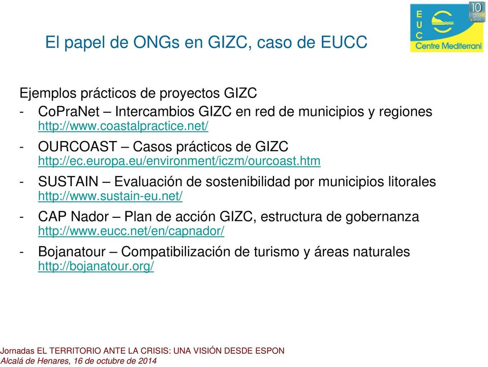 htm - SUSTAIN Evaluación de sostenibilidad por municipios litorales http://www.sustain-eu.