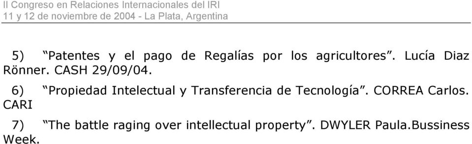 6) Propiedad Intelectual y Transferencia de Tecnología.