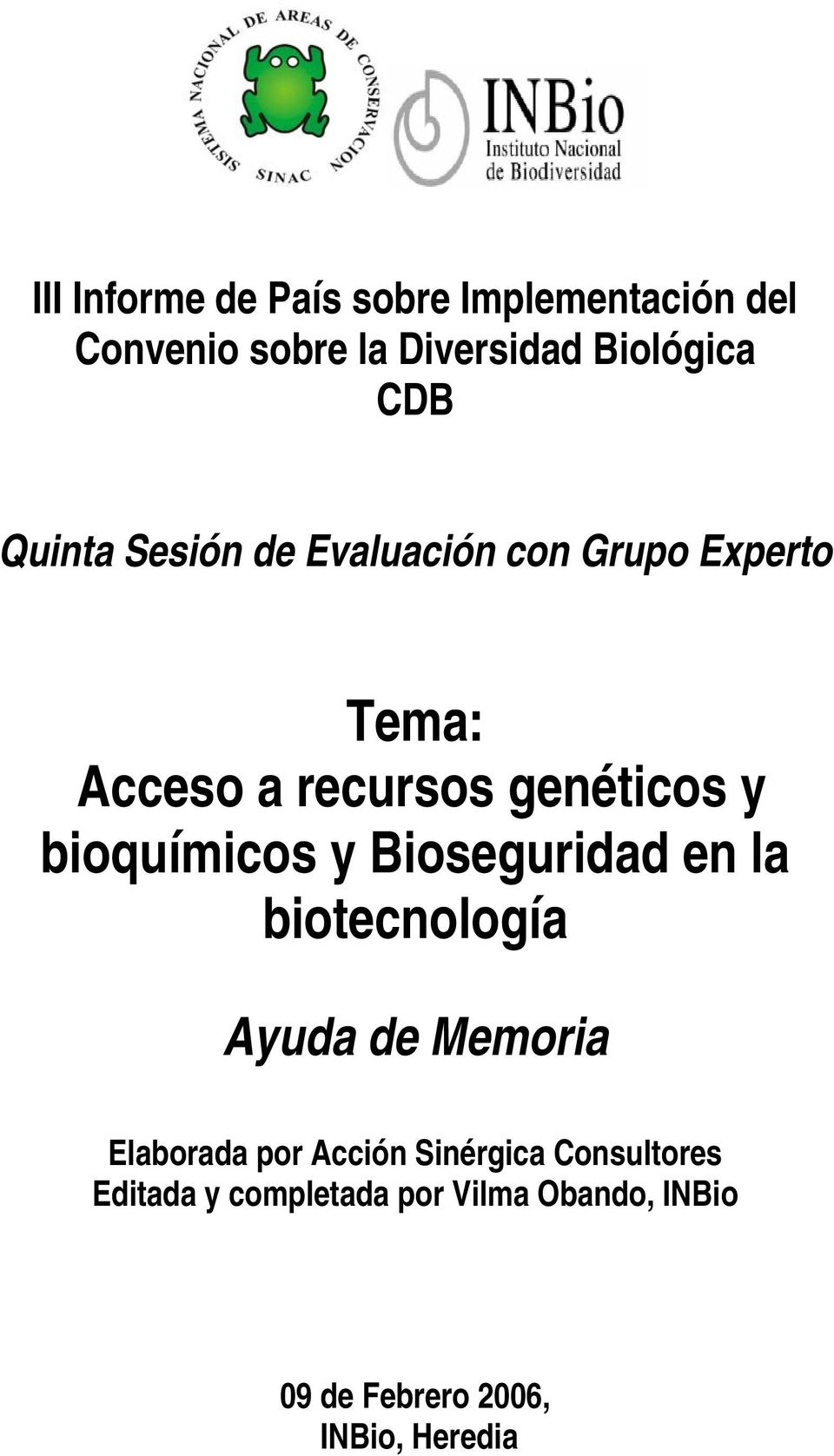 bioquímicos y Bioseguridad en la biotecnología Ayuda de Memoria Elaborada por Acción