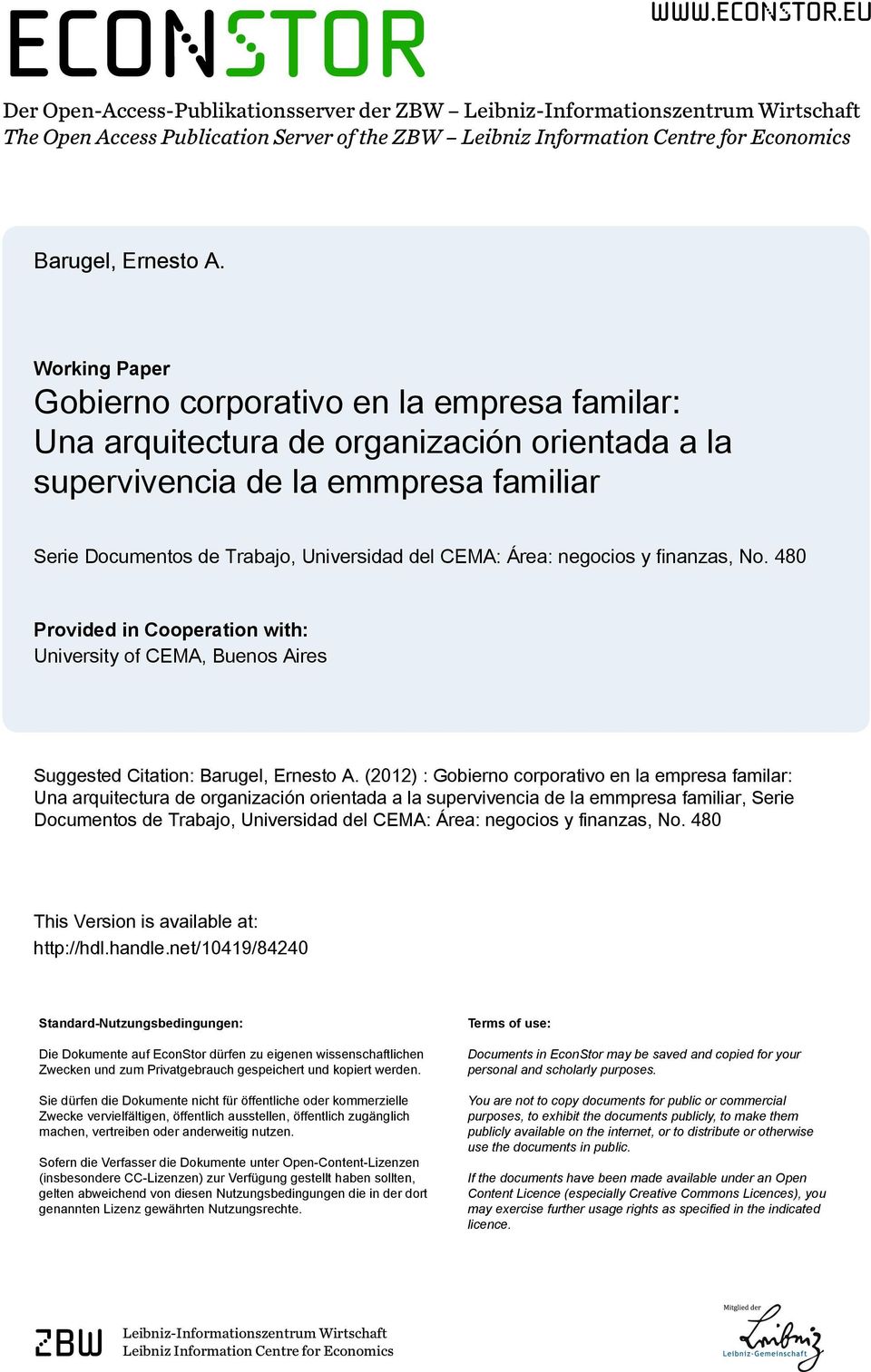 Área: negocios y finanzas, No. 480 Provided in Cooperation with: University of CEMA, Buenos Aires Suggested Citation: Barugel, Ernesto A.