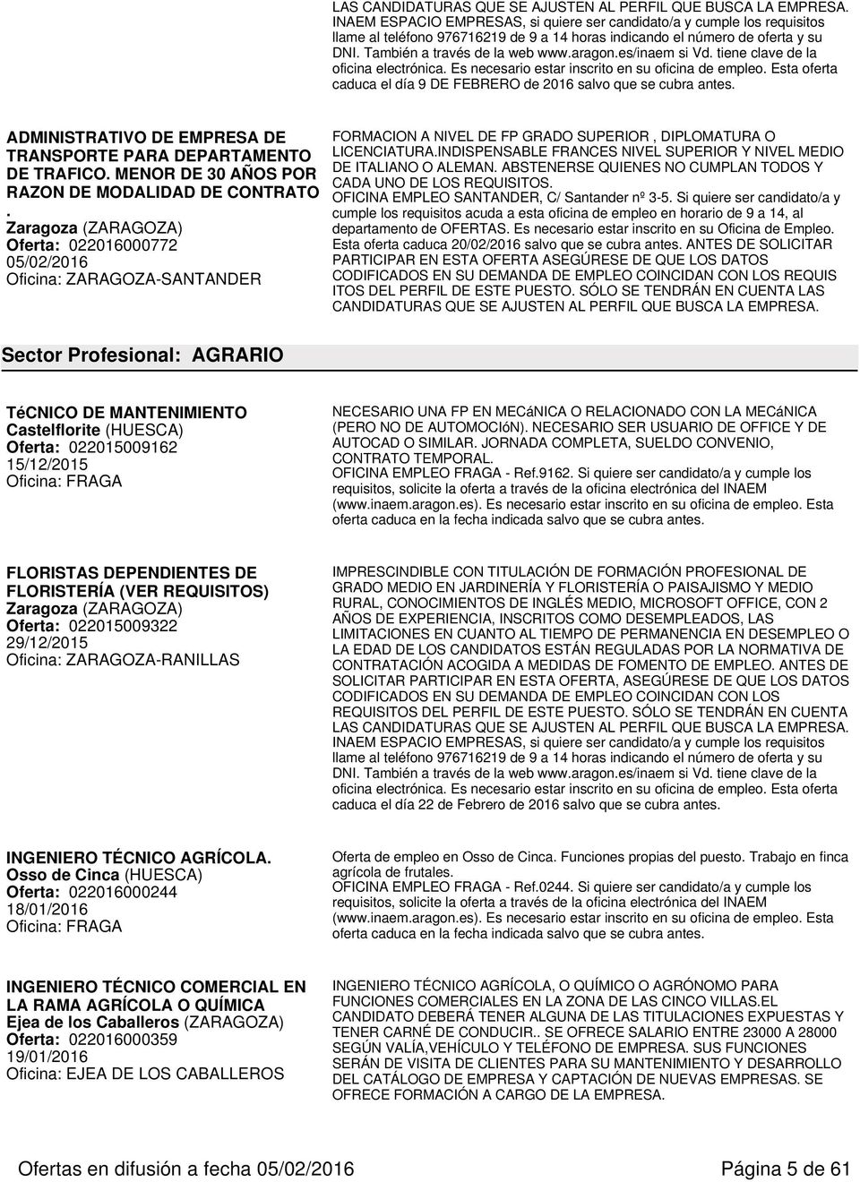 ABSTENERSE QUIENES NO CUMPLAN TODOS Y CADA UNO DE LOS REQUISITOS. OFICINA EMPLEO SANTANDER, C/ Santander nº 3-5.