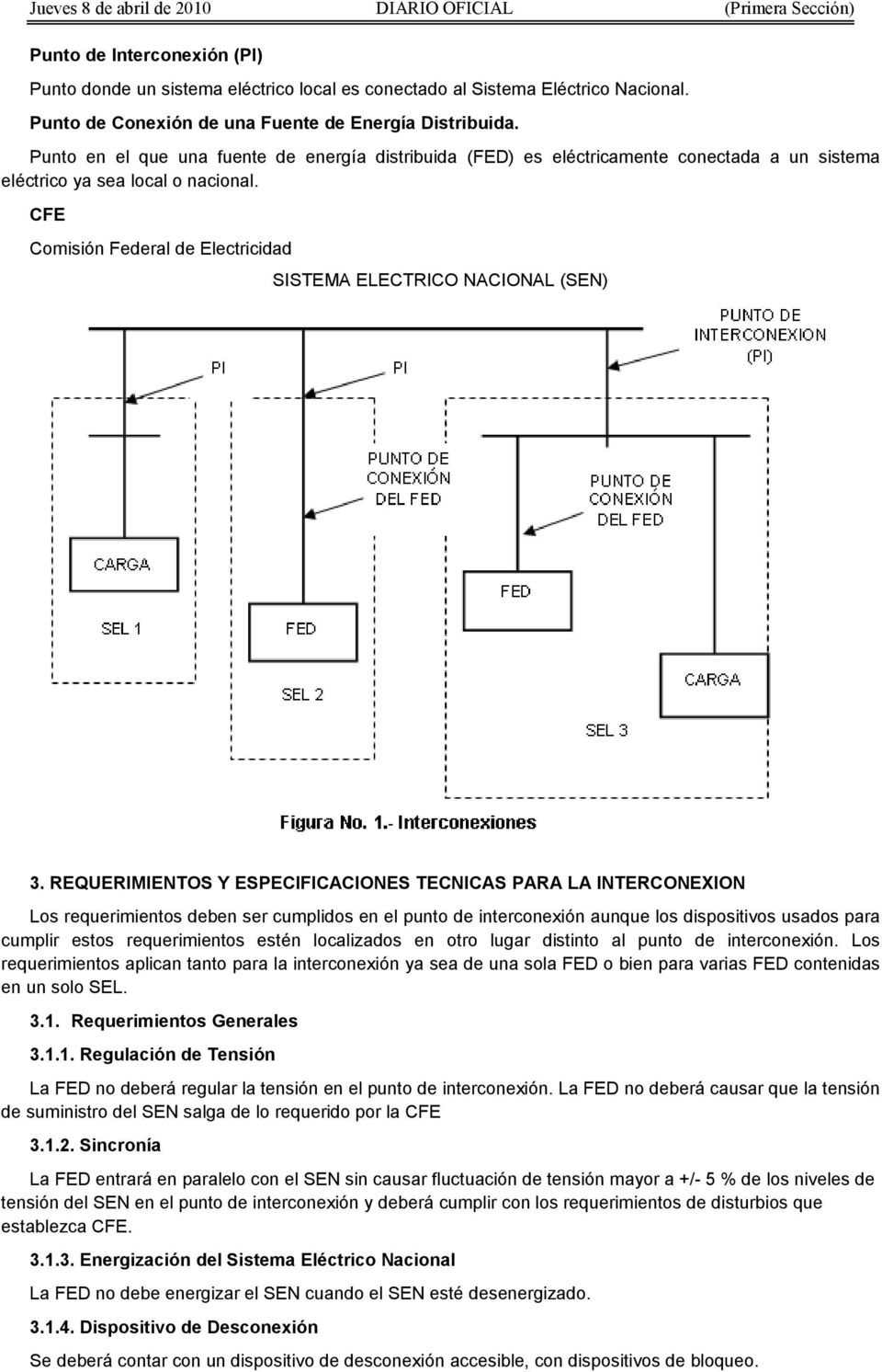 CFE Comisión Federal de Electricidad SISTEMA ELECTRICO NACIONAL (SEN) 3.