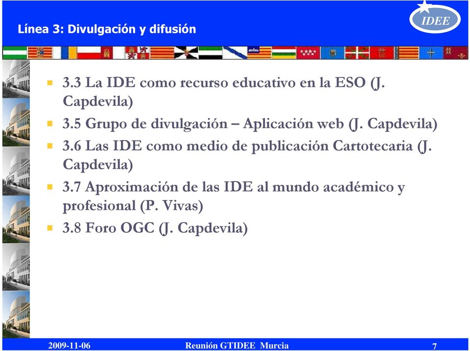 6 Las IDE como medio de publicación Cartotecaria (J. Capdevila) 3.