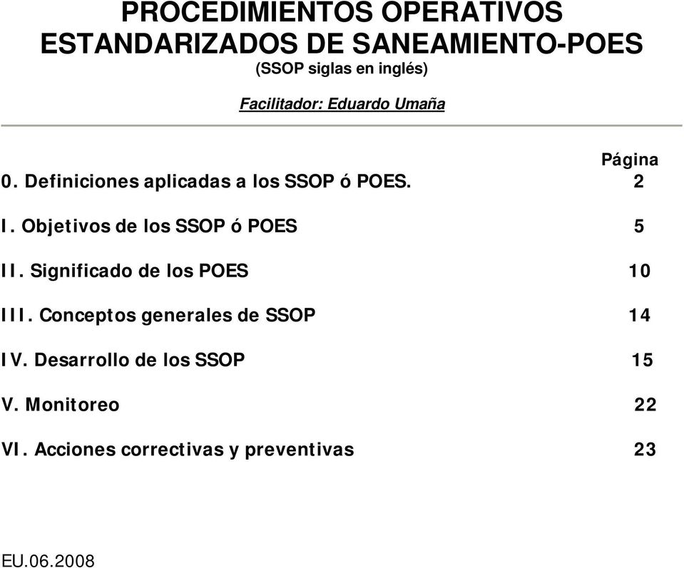 Objetivos de los SSOP ó POES 5 II. Significado de los POES 10 III.